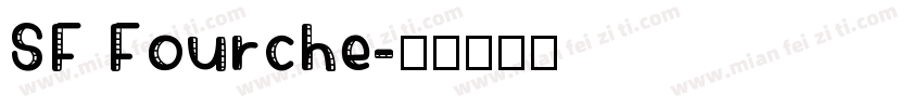 SF Fourche字体转换